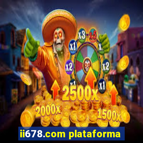 ii678.com plataforma